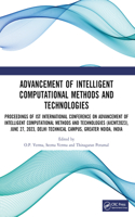 Advancement of Intelligent Computational Methods and Technologies