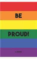 Be Proud! A Journal