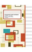 Manuscript Paper Notebook: Abstract Retro Shapes Cover, 12 Staff Music Paper, Blank Music Sheets 8.5 x 11, 100 Pages (Notebook for Musicians & Songwriting)