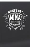 World's Best Mima Super Awesome: Family life Grandma Mom love marriage friendship parenting wedding divorce Memory dating Journal Blank Lined Note Book Gift