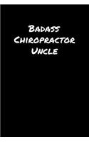 Badass Chiropractor Uncle