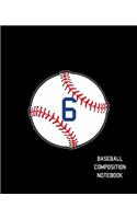 6 Baseball Composition Notebook
