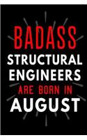 Badass Structural Engineers Are Born In August
