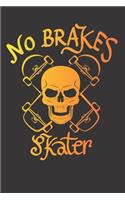 Notebook for skate sk8 longboard sk8er no brakes