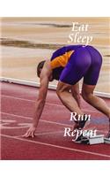 Eat Sleep Run Repeat