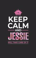 Keep Calm and Jessie Will Take Care of It