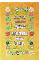 Ein guter Tag beginnt mit der Ukulele NOTIZBUCH MEINER ÜBUNGEN: Griffdiagramme, Tabulatur, Notenzeilen, leere Notenzeile - abwechselnd