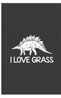 I Love Grass