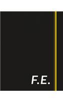F.E.: Classic Monogram Lined Notebook Personalized With Two Initials - Matte Softcover Professional Style Paperback Journal Perfect Gift for Men and Women