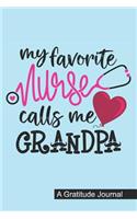 My Favorite Nurse Calls Me Grandpa - A Gratitude Journal