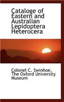 Cataloge of Eastern and Australian Lepidoptera Heterocera