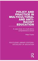 Policy and Practice in Multicultural and Anti-Racist Education