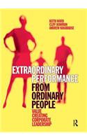 Extraordinary Performance from Ordinary People