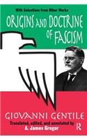 Origins and Doctrine of Fascism: With Selections from Other Works