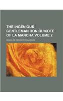 The Ingenious Gentleman Don Quixote of La Mancha Volume 2: (English)