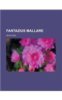 Fantazius Mallare