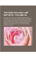 The New Zealand Law Reports (Volume 26)