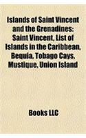 Islands of Saint Vincent and the Grenadines: Saint Vincent, List of Islands in the Caribbean, Bequia, Tobago Cays, Mustique, Union Island