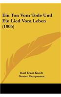 Ton Vom Tode Und Ein Lied Vom Leben (1905)