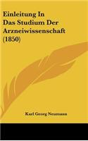 Einleitung in Das Studium Der Arzneiwissenschaft (1850)