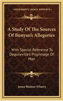 A Study of the Sources of Bunyan's Allegories