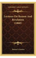 Lectures on Reason and Revelation (1868)