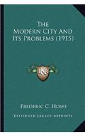 Modern City and Its Problems (1915)