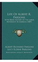 Life of Albert R. Parsons