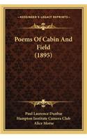 Poems Of Cabin And Field (1895)