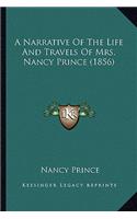 Narrative of the Life and Travels of Mrs. Nancy Prince (1856)