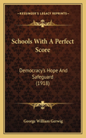 Schools With A Perfect Score