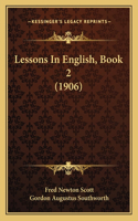 Lessons In English, Book 2 (1906)