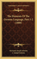 Elements of the German Language, Part 1-2 (1888)