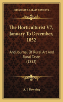 Horticulturist V7, January To December, 1852