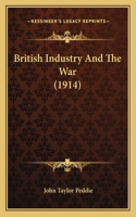 British Industry And The War (1914)