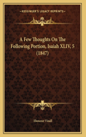 Few Thoughts On The Following Portion, Isaiah XLIV, 5 (1847)