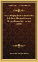 Florae Megapolitanae Prodromus Exhibens Plantas Ducatus Megapolitano-Suerinensis (1788)