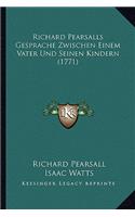 Richard Pearsalls Gesprache Zwischen Einem Vater Und Seinen Kindern (1771)