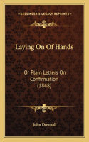 Laying On Of Hands