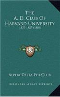The A. D. Club Of Harvard University
