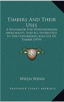 Timbers And Their Uses