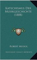 Katechismus Der Musikgeschichte (1888)
