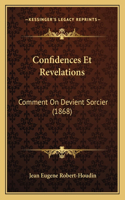 Confidences Et Revelations