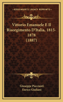 Vittorio Emanuele E Il Risorgimento D'Italia, 1815-1878 (1887)