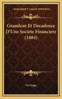 Grandeur Et Decadence D'Une Societe Financiere (1884)
