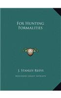 Fox Hunting Formalities