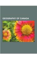 Geography of Canada: North Pole, Northwest Passage, Northern Canada, Franklin's Lost Expedition, Mountain Peaks of Canada, Canadian Canoe R(English)