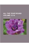 All the Year Round Volume 13-14: (English)