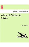 March Violet. a Novel.