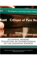 Attention, Memory, Perception: An Understanding of the Cognitive Sciences